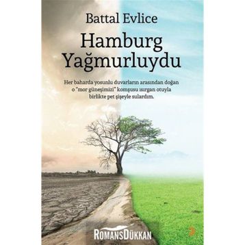 Hamburg Yağmurluydu - Battal Evlice