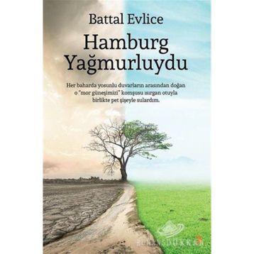 Hamburg Yağmurluydu - Battal Evlice