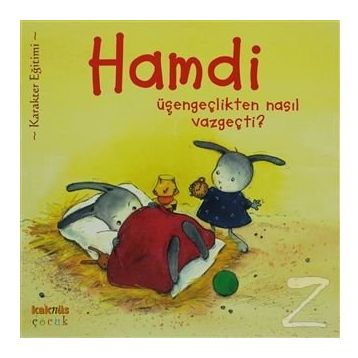 Hamdi Üşengeçlikten Nasıl Vazgeçti? - Mymi Doinet