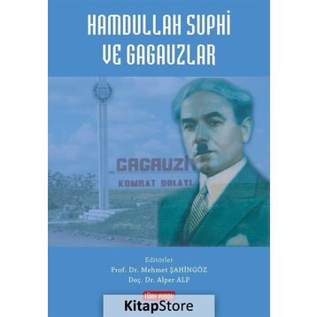 Hamdullah Suphi ve Gagauzlar - alper alp