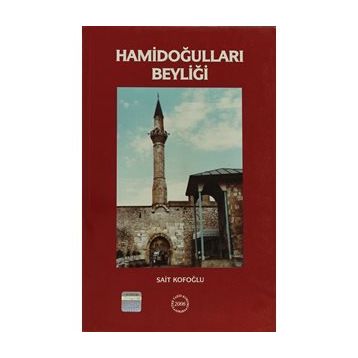Hamidoğulları Beyliği - Sait Kofoğlu