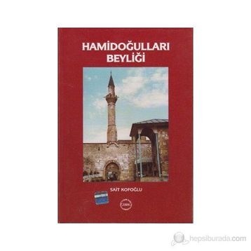 Hamidoğulları Beyliği - Sait Kofoğlu
