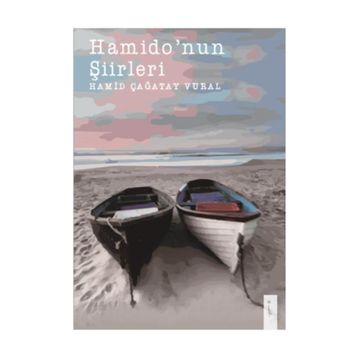 Hamido'nun Şiirleri - Hamit Çağatay Vural