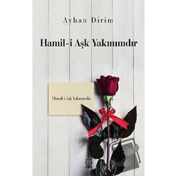 Hamil-i Aşk Yakınımdır - Ayhan Dirim