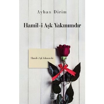 Hamil-i Aşk Yakınımdır - Ayhan Dirim