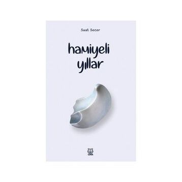 Hamiyeli Yıllar - Suat Sezer