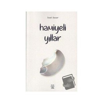 Hamiyeli Yıllar - Suat Sezer