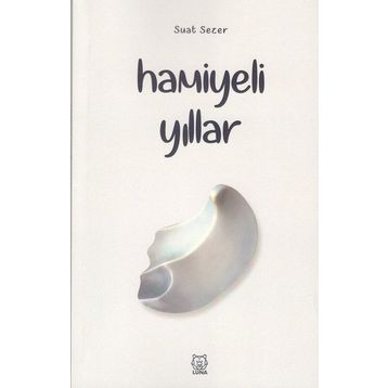 Hamiyeli Yıllar - Suat Sezer