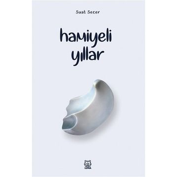 Hamiyeli Yıllar - Suat Sezer