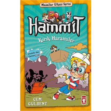 Hammit Kırık Haramiler - Hammit 2 Masallar Ülkesi Serisi - Cem Gülbent