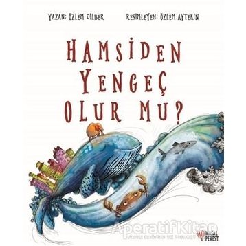 Hamsiden Yengeç Olur Mu? / Özlem Dilber - Masalperest