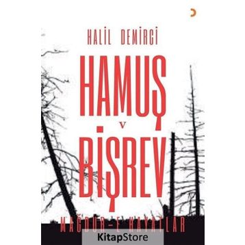 Hamuş ve Bişrev - Halil Demirci