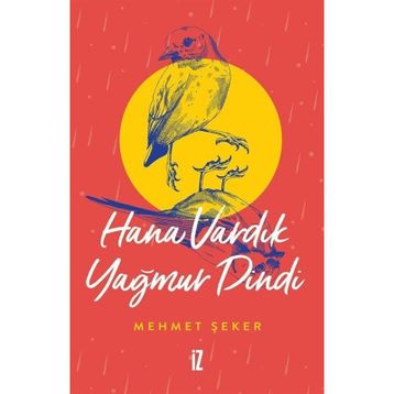 Hana Vardık Yağmur Dindi - Mehmet Şeker