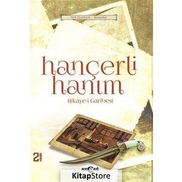 HANÇERLİ HANIM HIKAYE-I GARIBESI - YAKUP ÇELIK