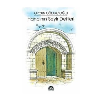 Hancının Seyir Defteri -Orçun Oğlakcıoğlu