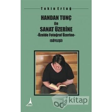 Handan Tunç ile Sanat Üzerine - Tekin Ertuğ