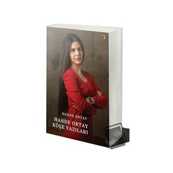 Hande Ortay Köşe Yazıları - Hande Ortay