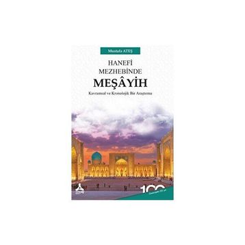 Hanefi Mezhebinde Meşayih - Mustafa Ateş