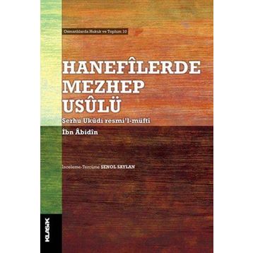 Hanefilerde Mezhep Usulü İbn Abidin