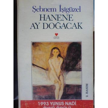 Hanene Ay Doğacak - Şebnem İşigüzel