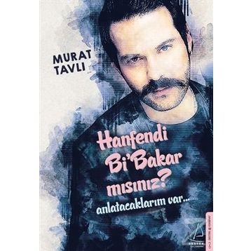 Hanfendi Bi Bakar Mısınız? - Murat Tavlı