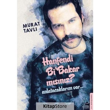 Hanfendi Bi’Bakar Mısınız? - Murat Tavlı