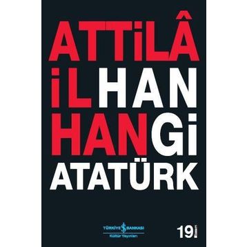 HANGI ATATÜRK - ATTILÂ İLHAN