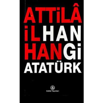 HANGI ATATÜRK - ATTILÂ İLHAN