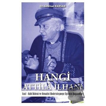 Hangi Atilla İlhan? / Gökhan Karsan