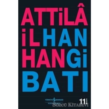 HANGI BATI - ATTILÂ İLHAN