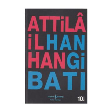 HANGI BATI - ATTILÂ İLHAN