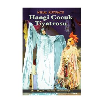 Hangi Çocuk Tiyatrosu - Nihal Kuyumcu
