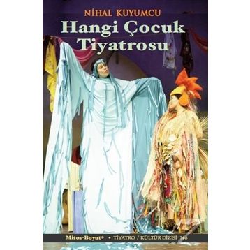 Hangi Çocuk Tiyatrosu - Nihal Kuyumcu