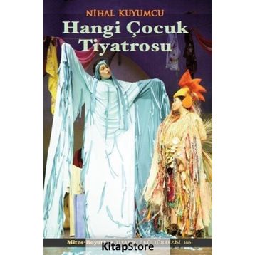 Hangi Çocuk Tiyatrosu - Nihal Kuyumcu