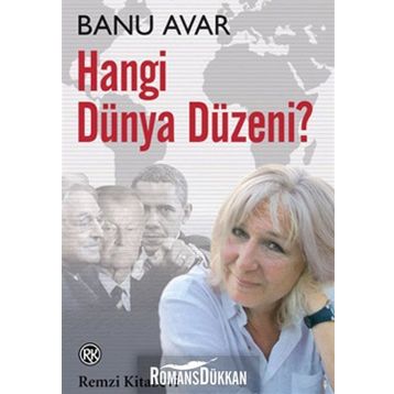 HANGI DÜNYA DÜZENİ? - BANU AVAR