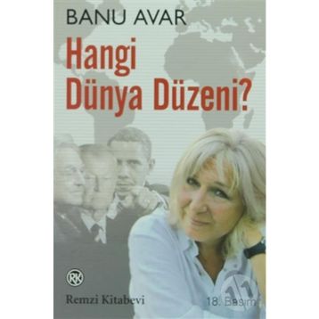 HANGI DÜNYA DÜZENİ? - BANU AVAR