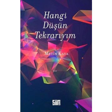 Hangi Düşün Tekrarıyım - Metin Kaya