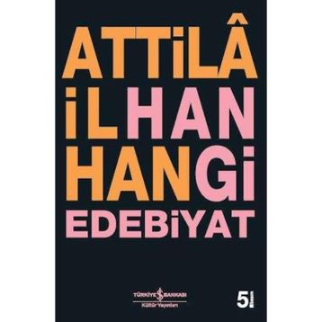 HANGI EDEBIYAT - ATTILÂ İLHAN
