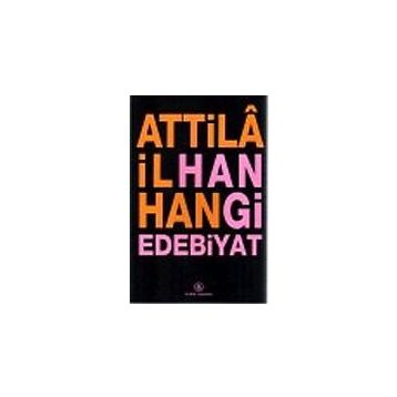Hangi Edebiyat - Attila İlhan
