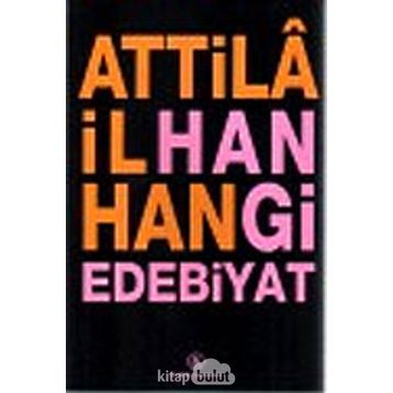 Hangi Edebiyat - Attila İlhan