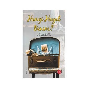 Hangi Hayat Benim ? - Hasan Dilli