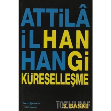 HANGI KÜRESELLEŞME - ATTILÂ İLHAN