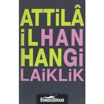 Hangi Laiklik - Attila İlhan