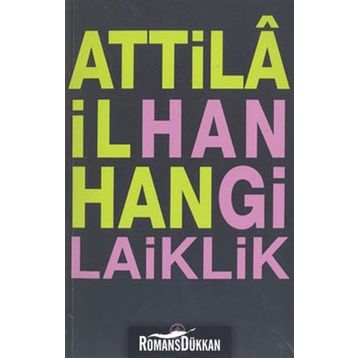 Hangi Laiklik - Attila İlhan