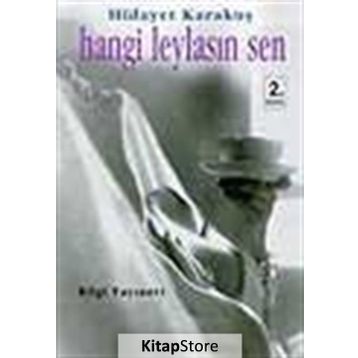 HANGI LEYLASIN SEN - HIDAYET KARAKUŞ