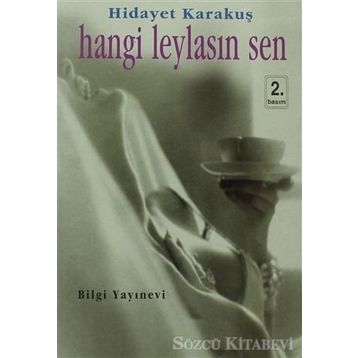 HANGI LEYLASIN SEN - HIDAYET KARAKUŞ