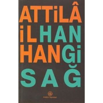 HANGI SAĞ - ATTILÂ İLHAN