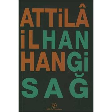 HANGI SAĞ - ATTILÂ İLHAN
