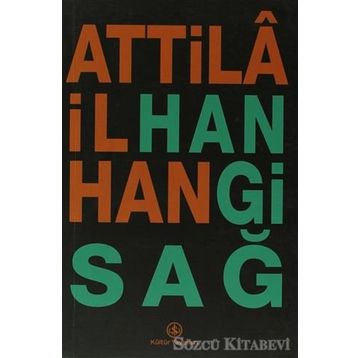 Hangi Sağ - Attila İlhan