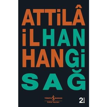 Hangi Sağ - Attila İlhan